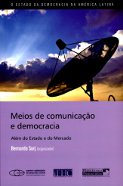 Imagem que mostra a capa de um livro da Plataforma Democrática. Na parte superior, fotografia colorida de uma espécie de antena parabólica; ao fundo, nuvens e raios de sol. Na parte inferior, título da obra: Meios de comunicação e democracia. Mais abaixo, nome do organizador: Bernardo Sorj.